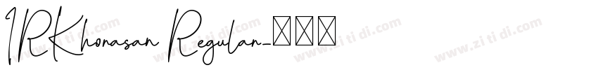 IRKhorasan Regular字体转换